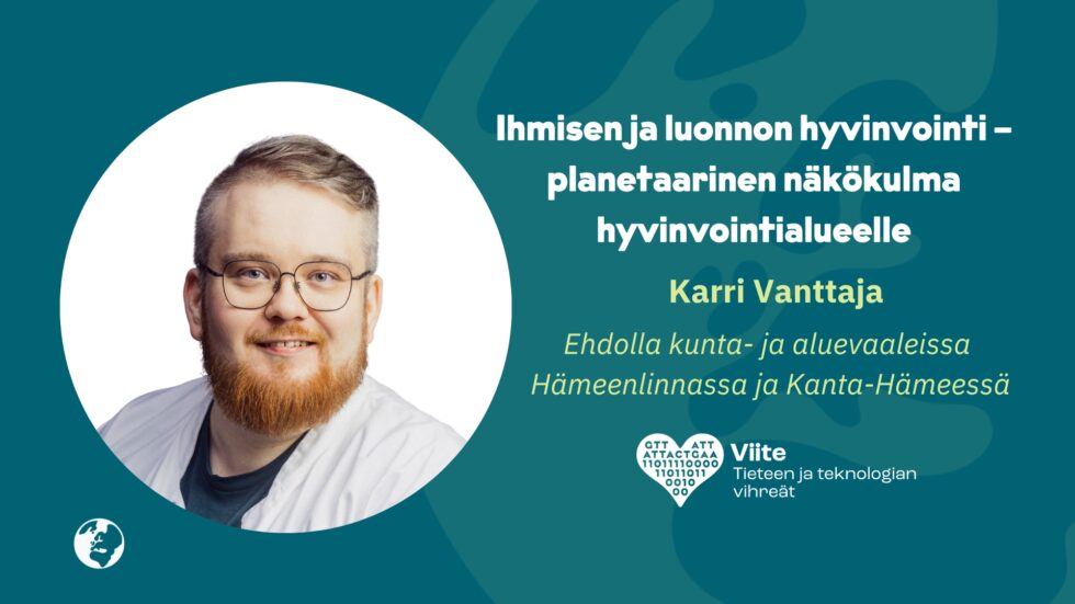 Ihmisen ja luonnon hyvinvointi – planetaarinen näkökulma hyvinvointialueelle