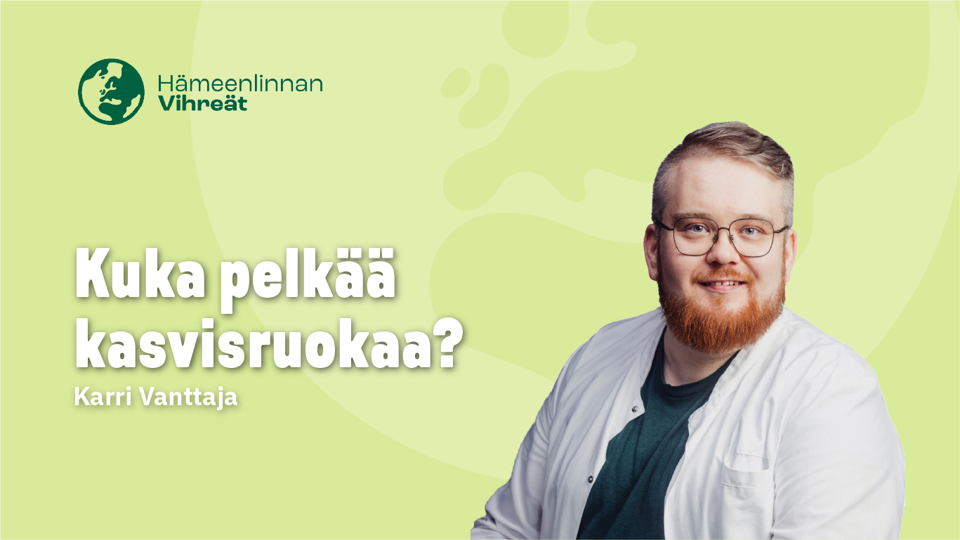 Kuka pelkää kasvisruokaa?