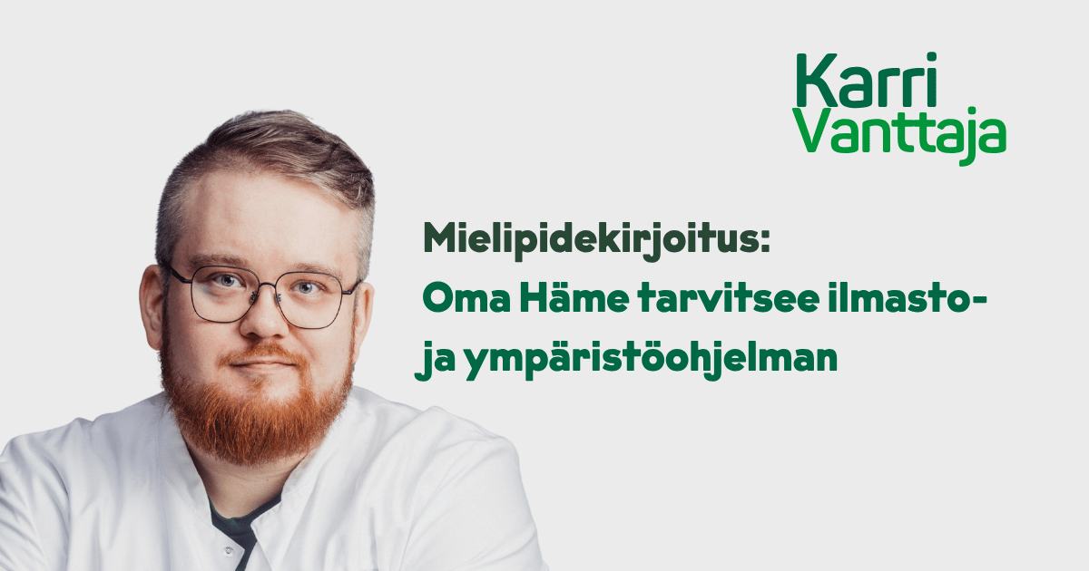 Oma Häme tarvitsee ilmasto- ja ympäristöohjelman